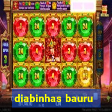 diabinhas bauru